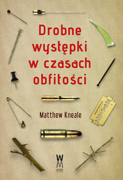 Matthew Kneale – Drobne występki w czasach obfitości