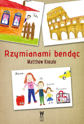 Matthew Kneale – Rzymianami bendąc