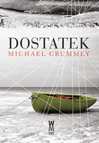 Michael Crummey – Dostatek