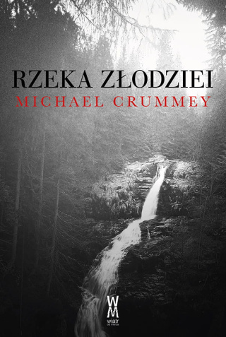 Michael Crummey – Rzeka złodziei